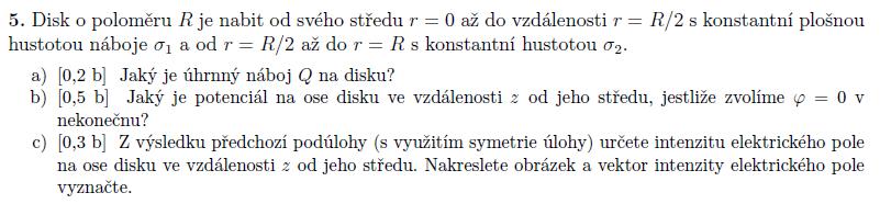 25/5 (učebnice př.??) (byl na zkoušce) a) Plocha je konstantní [ ] * + * + 0.
