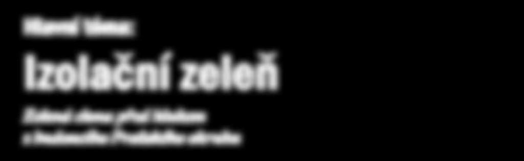 téma: Izolační zeleň Zelená clona