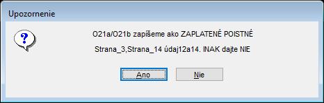 Ak ste počas roka používali na ZP pre SZČO typ O21a, pre SP pre SZČO typ pohybu O21b a