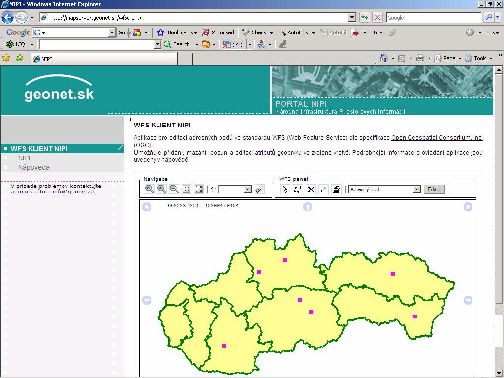 Integrácia geodát wfs klient Webová aplikácia podporovaná IE, Mozzila, Firefox, Opera http://mapserver.geonet.