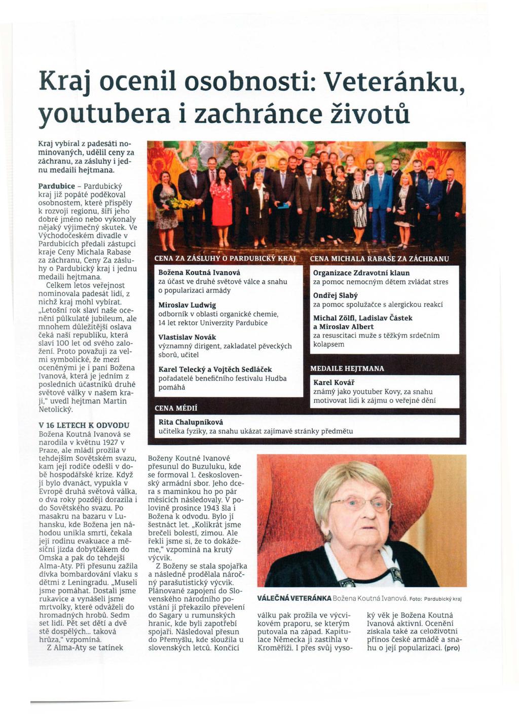 Kraj ocenil osobnosti: Veteranku, youtubera i zachrance Zivotii. Kraj vybiral z padesati nominovanych, udelil ceny za zachranu, za zasluhy i jednu medaili hejtmana.