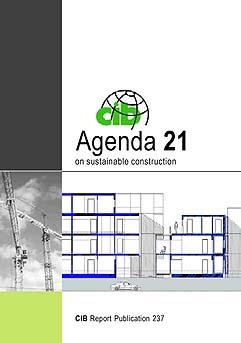 AGENDA 21 on Sustainable Construction CIB Report No.