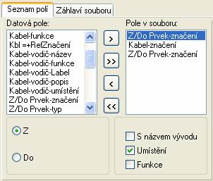 Tip VÝPIS KABELŮ BEZ ŽIL KABELU Normální výpis kabelů zahrnuje všechny použité žíly kabelů.