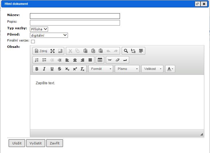 RSV.docx V okně HTML dokument vyplňte údaje: "Název", "Popis", "Typ vazby", "Původ" a v poli "Obsah" zapište text el. dokumentu.