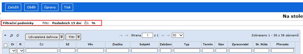 RSV.docx Výchozí obsah (tj. nastavení filtru) lze volitelně doplnit kritérii, v případě rozšíření filtru např. na "Vše" je nutné zadat minimálně 1 kritérium pro zahájení filtrace.