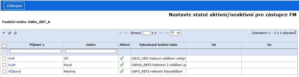 .1.2. Založení zastupovaného FM pro zastupujícího pracovníka V záložce Nastavení navigačního stromu zvolte složku (Uživatelé a oprávnění / Zastupující pracovníci) a zvolte příkaz menu <Úpravy/Přidat>.