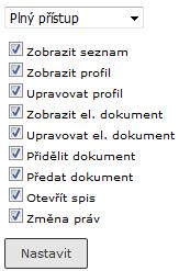 Pokud chcete změnit práva pro oprávněná FM (OJ), vyberte si postupně jednotlivá FM (OJ) a úroveň přístupových práv pro ně upravte pomocí zaškrtávacích políček nebo pomocí rozbalovacího seznamu