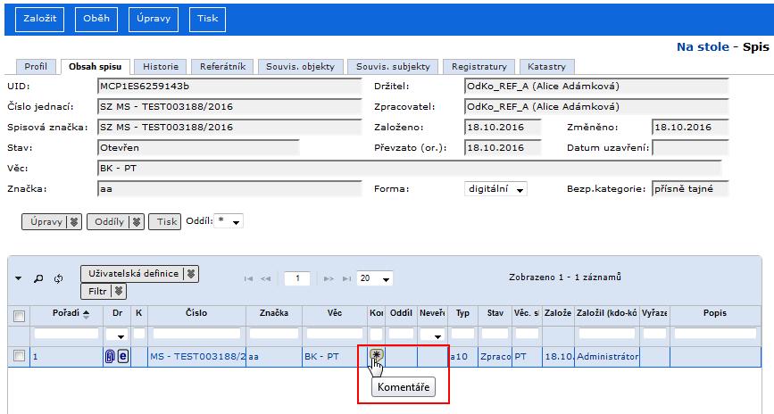 Referent obr 53. Zobrazení založených komentářů k dokumentu Založení komentáře ze záložky Obsah spisu Zobrazte detail spisu.