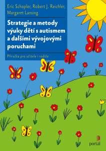 Eric SCHOPLER, Robert J. REICHLER, Margaret LANSING Strategie a metody výuky dětí s autismem a dalšími vývojovými poruchami Praha: Portál, 2011. ISBN: 978-80-7367-898-2. 232 stran.