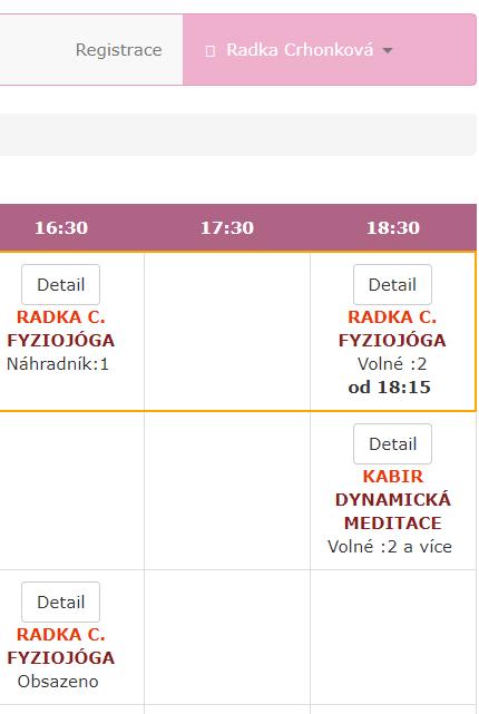 PŘIHLÁŠENÍ NA LEKCI: Ze zveřejněného rozvrhu si vyberte lekci, na kterou se chcete přihlásit POKUD JE U LEKCE NAPSANÉ: NÁHRADNÍK: