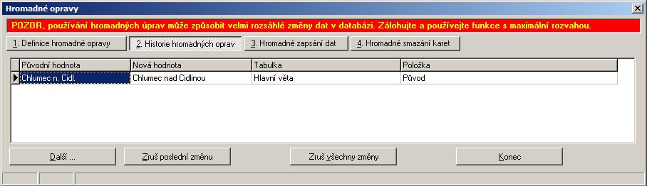 Následující obrázek ukazuje jednotlivé kroky při definici a provedení hromadné opravy a to konkrétně případ: V poli Původ v hlavní větě proveď nahrazení textu Chlumec n. Cidl.