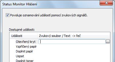 Jestliže je u tohoto nastavení nastavena hodnota Vypnuto, Status Monitor se nespustí ani při zahájení tisku.