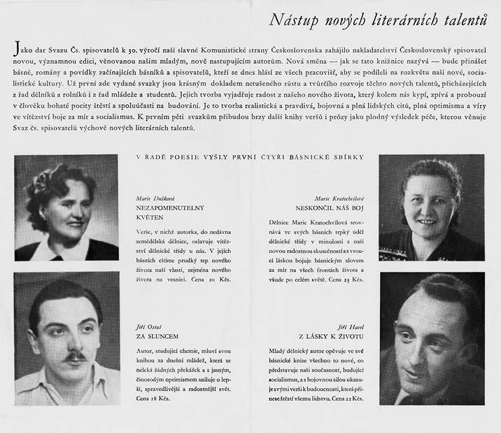 LITERÁRNÍ ŽIVOT Propagační leták edice Nová směna, 1951 zdůraznil, že spisovatelovo dílo bude v rukou lidu spolehlivým vodítkem k poznání smyslu našich dějin a počátkem velkého kritického