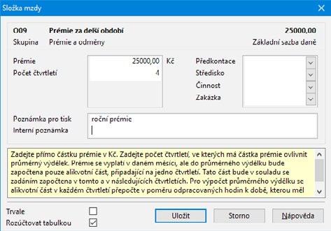 Personalistika a mzdy PAMICA Příručka uživatele 209 Příklad: U měsíční mzdy zadáte dohodnutou mzdu složkou M01 Základní mzda ve výši 13 000 Kč.