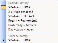 48 2 Základní dovednosti 2 6 Výběr dříve provedeným dotazem PAMICA uchovává posledních 16 dotazů každého uživatele. Uživatel má přístupné pouze své dotazy.