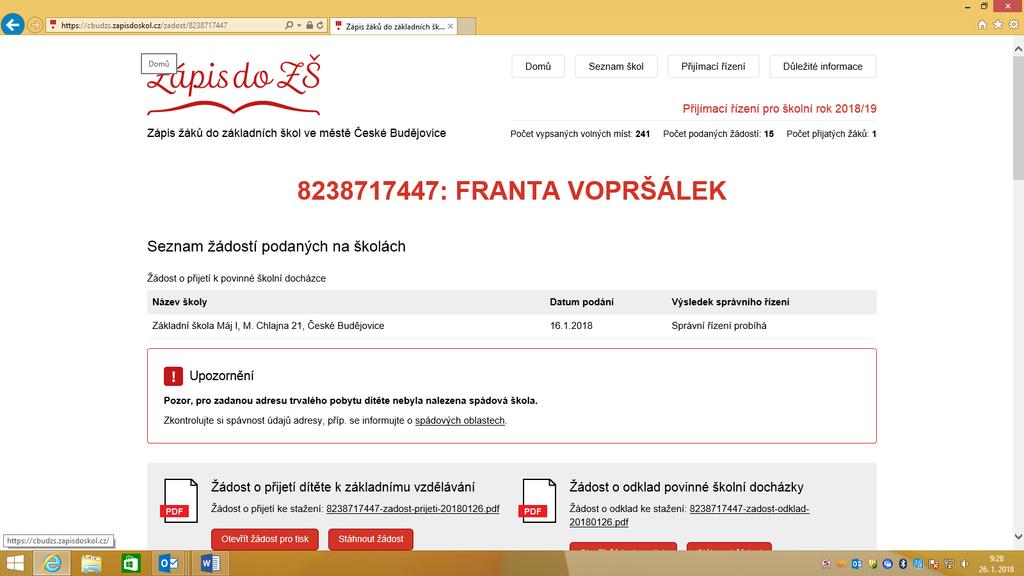 Tisk žádosti o přijetí Pro otevření a tisk žádosti je třeba mít k dispozici prohlížeč PDF souborů. Tento prohlížeč je u nových systémů Windows součástí programového vybavení.