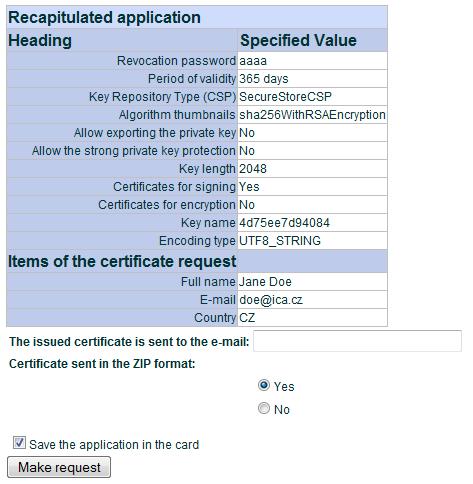 Ak si prajete zaslať vydaný certifikát na e-mail, zadajte e-mailovú adresu, na ktorú vám bude certifikát zaslaný (položka Vystavený certifikát zaslať na e-mail:).