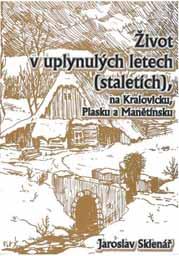 Život v uplynulých letech (staletích), na Kralovicku,