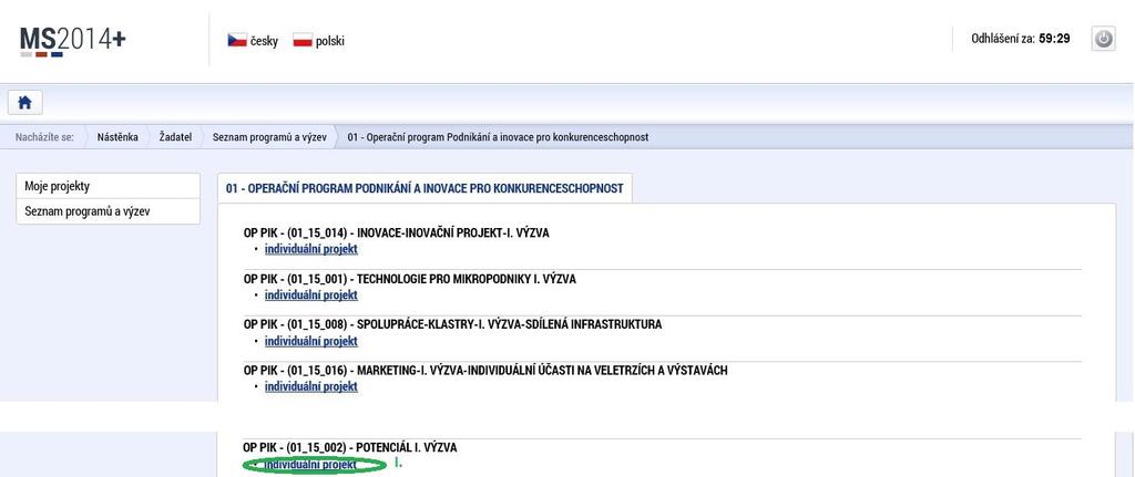 Pokračujte kliknutím na odkaz individuální projekt u OP PIK (01_15_002) Potenciál I. Výzva 1.1.3 Záložky předběžné žádosti Záložky pro vyplnění, máte zobrazeny v sloupci v levé části stránky.