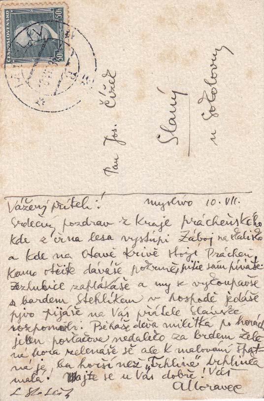 Ze zaslaných lístků a dopisů, psaných s osobitým humorem, zaujme třeba Moravcem malovaná pohlednice se stehlíkem na bodláku (obr. 43), pod kterým je nápis Carduelis Myslivensis 1937.