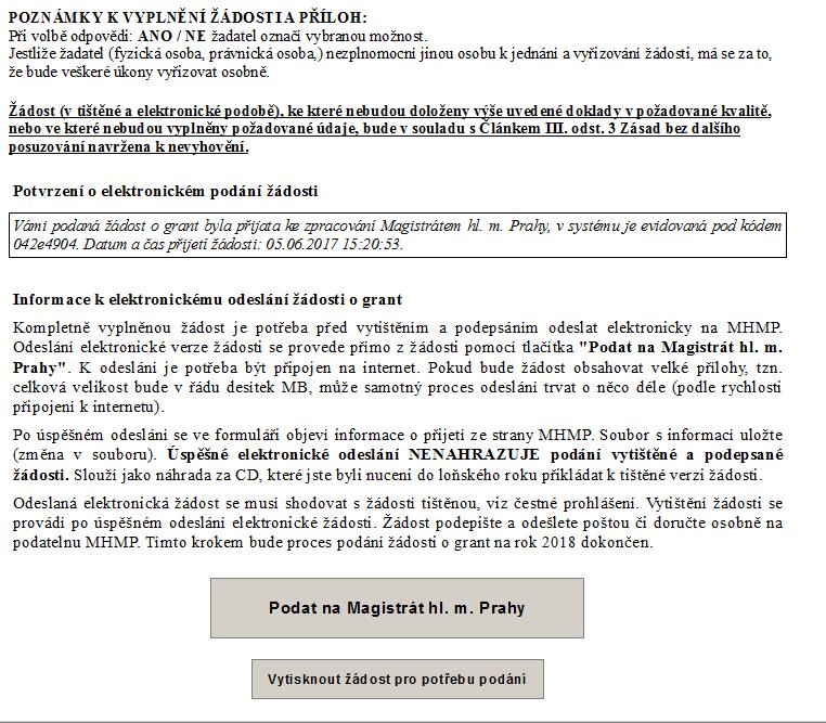 STRANA 16 FORMULÁŘE informace pro závěrečnou kompletaci žádosti Po vyplnění formuláře provedete kontrolu vyplnění žádosti pomocí kliku na okénko Podat na Magistrát hl. m. Prahy.