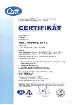 2. Činnosti elektrárny a jejich dopady Certifikát EN ISO 14001 2.1. Integrovaný systém řízení společnosti Společnost Alpiq Generation (CZ) s.r.o. při řízení svých aktivit a činností vždy využívala nejlepší možné standardy v souladu s mezinárodně uznávanými normami.