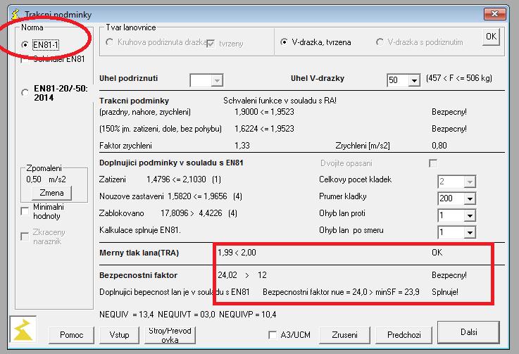 Kalkulace trakčních a bezpečnostních podmínek Data instalace: Norma EN81-1 (2010) Lanovnice