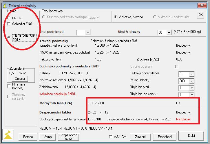 Kalkulace trakčních a bezpečnostních podmínek Data instalace: Norma EN81-20/ -50 Lanovnice