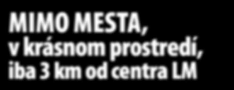 len pár minút chôdze, takže vybavíte všetko rýchlo a