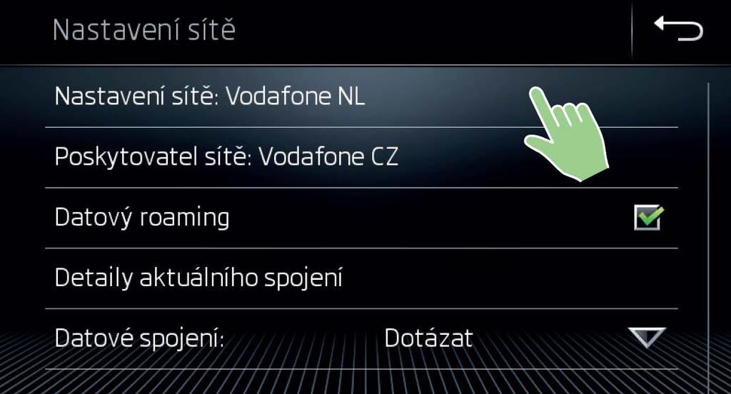 Datový roaming byl aktivován. Zvolte možnost Nastavení sítě: Vodafone NL.