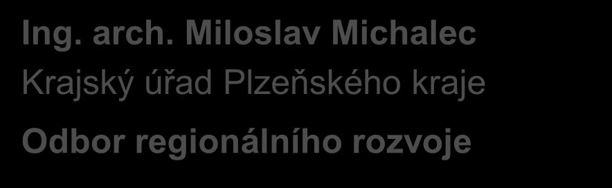 arch. Miloslav Michalec Krajský