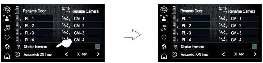 Pro zakázání interkomunikačních volání stiskněte volbu Disable Intercom (Zakázat interkom). (Tovární nastavení interkom mezi byty povolen).