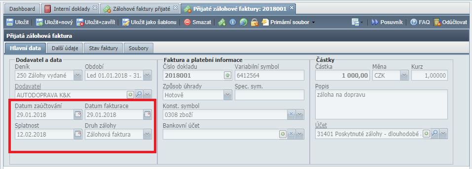 Zálohové faktury Bylo upraveno pořadí datumových vstupů v zálohových fakturách a propojen vstup datum účtování a období obousměrně.