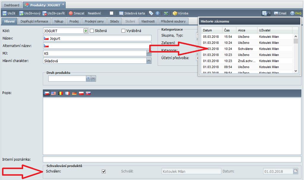 Odsouhlasování produktů Produkty, které mají na typu nastaveno odsouhlasování, nově umožňují zaznamenat schválení.