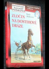 Ullrichová Hortense / Poprask v Lunaparku - Flippin tajný deník Rabinová Staton / Betsy a císař Burchett J., Vogler S. / Záchranáři v akci: Past na tygra Doyleová D.