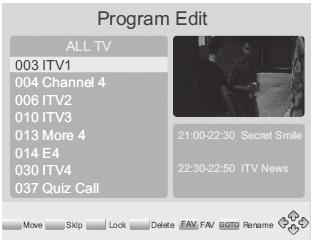 EDITACE PROGRAMU Chcete-li upravit preference programu (uzamčení, přeskočení, stanovení oblíbených, přesunutí nebo vymazání), je třeba přepnout do nabídky Editace programu.