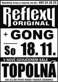 00 BIGBÍTY ARTEMIS pá - Vnorovy GENERACE pá - Sady + KUMPÁNI REFLEXY original + GONG so - Topolná ROCKSOAR čt - Luhačovice so - Provodov SORY pá - Boršice: Halda STREET69 + Tabák a 3day so - Nová