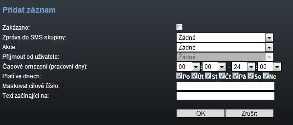 Time limitation čas, po který bude pravidlo aktivní. Days limitation dny týdnu, po které bude pravidlo aktivní. Dial mask filtr GSM telefonního čísla (Dial) na které je posílána SMS.