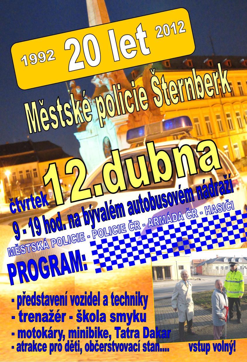 16) Výročí městské policie Městská policie Šternberk 13. dubna 2012 oslavila 20. výročí své činnosti veřejnou prezentací.