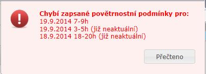 Zápis počasí Pokud není v nastaveném intervalu zadáno počasí a sjízdnost vozovek, tak se při otevření deníku zobrazí upozornění s touto informací viz obrázek níže.