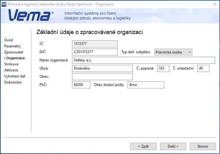 Organizace Základní údaje o organizaci se nahrají automaticky z registru podnikatelských subjektů Ares, na