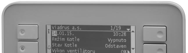 6.2.2 Ovládací prvky A B C D E F Tlačítko Symbol na displeji Popis A i Rychlý návrat do základního menu displeje. B Zobrazení alarmů, včetně historie chyb. C D E F Návrat do předchozího menu (Esc).