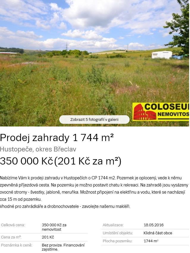 Znalecký posudek č. 2640... 97EX 6233/11 požadována je cena 201,00 Kč/m 2 za zahradu v Hustopečích. Jako reálná se jeví cena okolo 180,00 Kč/m 2.