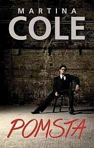 / březen 2018 Kultura Knižní novinky POMSTA Martina Cole, thriller, 568 stran Michael Flynn je nedotknutelný. Ve světě, kde vládne síla, peníze a násilí, dosáhl všeho, co kdy chtěl.