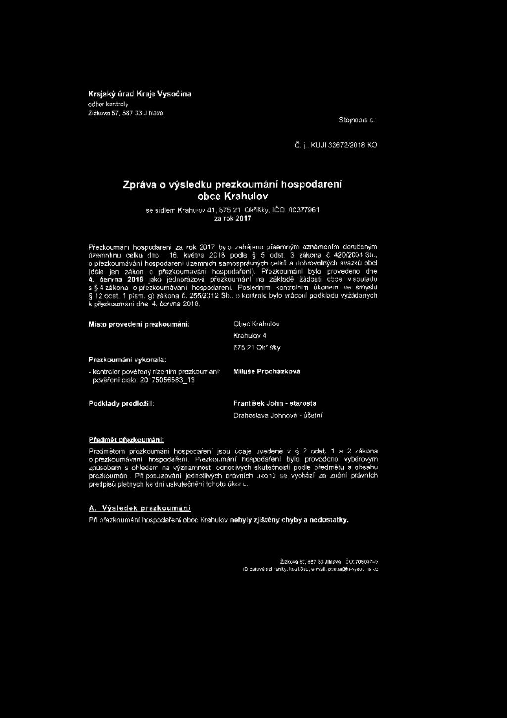 QC377Ě61 za rok 2017 Přezkoumán hospodařeni za rok 2017 by o zahájení) pfeaninýivi oznámením doručeným územnlinu celku dne 16. kvétíia 2C13 podle 5 odst. 3 zákona č 420/2DQ4 Sh.