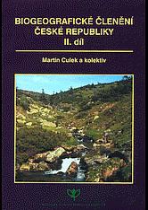 Přírodovědní východiska územního plánování Biogeografické členění České republiky. II díl. Praha, Agentura ochrany přírody a krajiny 2005. 589 s., lit.