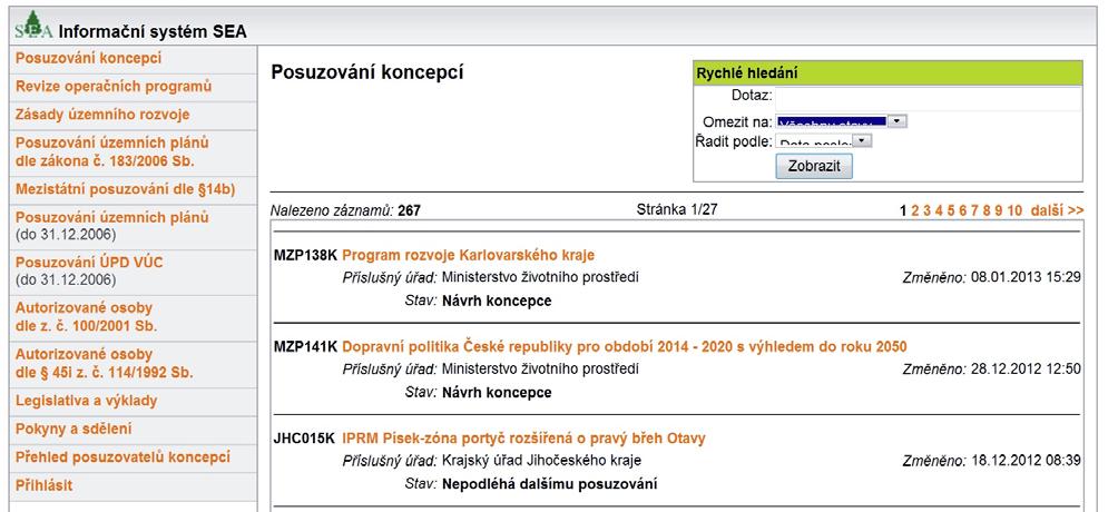 NOVÝ INFORMAČNÍ SYSTÉM SEA Lucie Vravníková Mgr. Lucie Vravníková CENIA, česká informační agentura životního prostředí Vršovická 1442/65 100 05 Praha 10 tel. +420 267 225 243 e-mail: lucie.