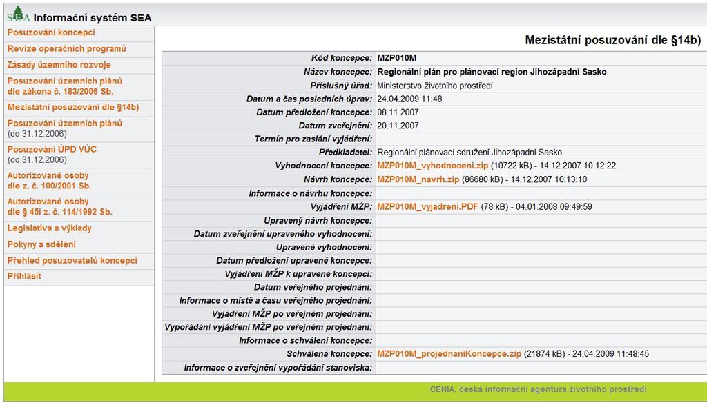 Obr 2: Detail mezistátního posuzování dle 14 b) Novinky po přijetí novely stavebního zákona V lednu 2013 budou ještě aktualizovány záložky pro územní plány, Zásady územního rozvoje a Politiku