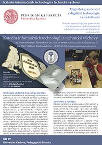 Oblastí zaměření katedry informačních technologií a technické výchovy je problematika informačních a komunikačních technologií ve vzdělávání, resp.