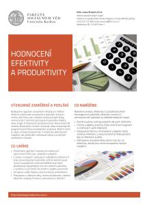 Nabízíme analýzu efektivity či produktivity firem (homogenních poboček), veřejných institucí či samosprávních jednotek na základě dodaných údajů. Zkonstruujeme ranking subjektů dle jejich efektivity.